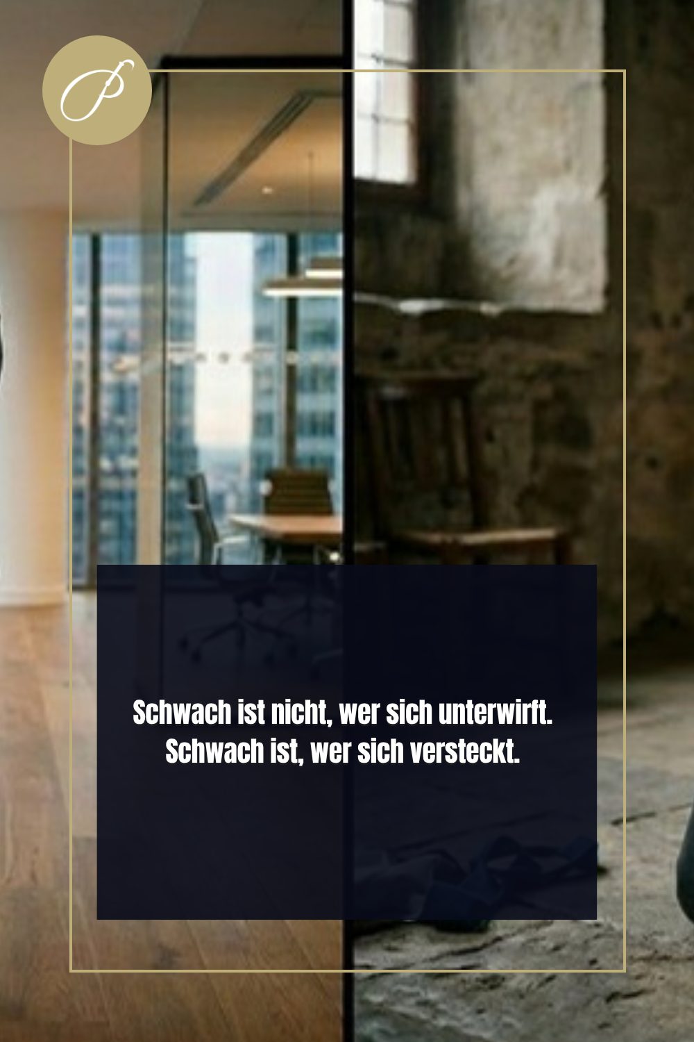 männliche Unterwerfung – Psychologie-Pin: Schwach ist nicht, wer sich unterwirft. Schwach ist, wer sich versteckt. – Lady Penelope