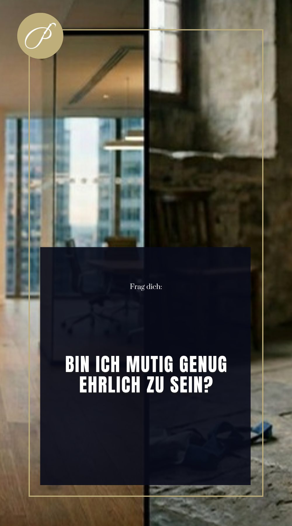 männliche Unterwerfung – Frage-Pin: BIN ICH MUTIG GENUG EHRLICH ZU SEIN? – Lady Penelope