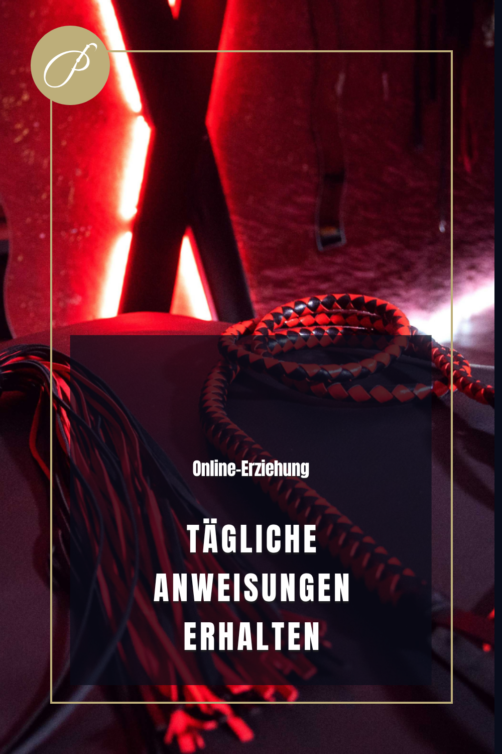 Online-Erziehung: Pinterest-Pin 1 zum Thema BDSM-Online-Erziehung mit Lady Penelope, Lady Penelope