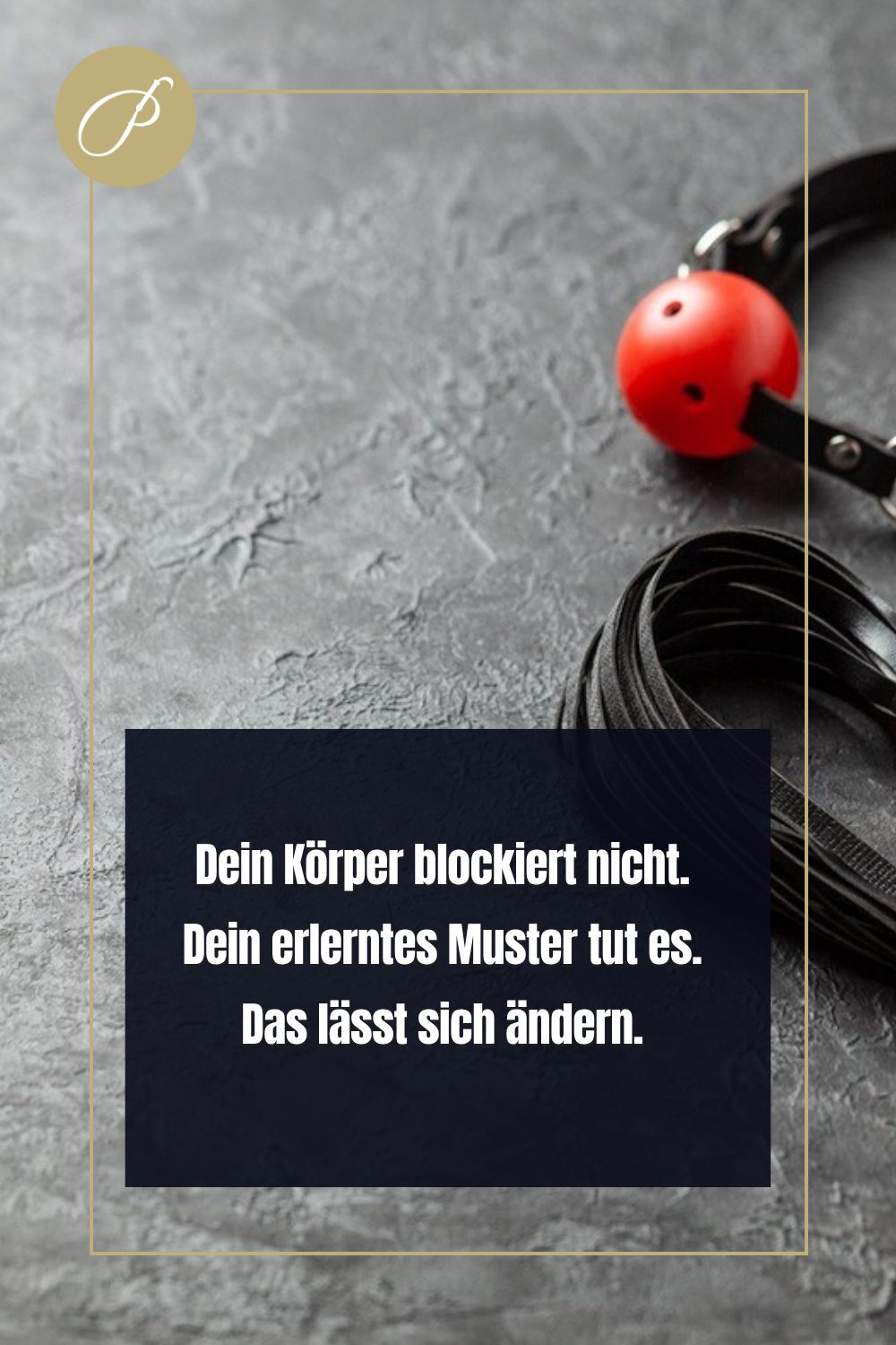 Analer Orgasmus Mann: Psychologie-Pin zum Blogbeitrag, Dein Körper blockiert nicht. Dein erlerntes Muster tut es. D, Lady ...