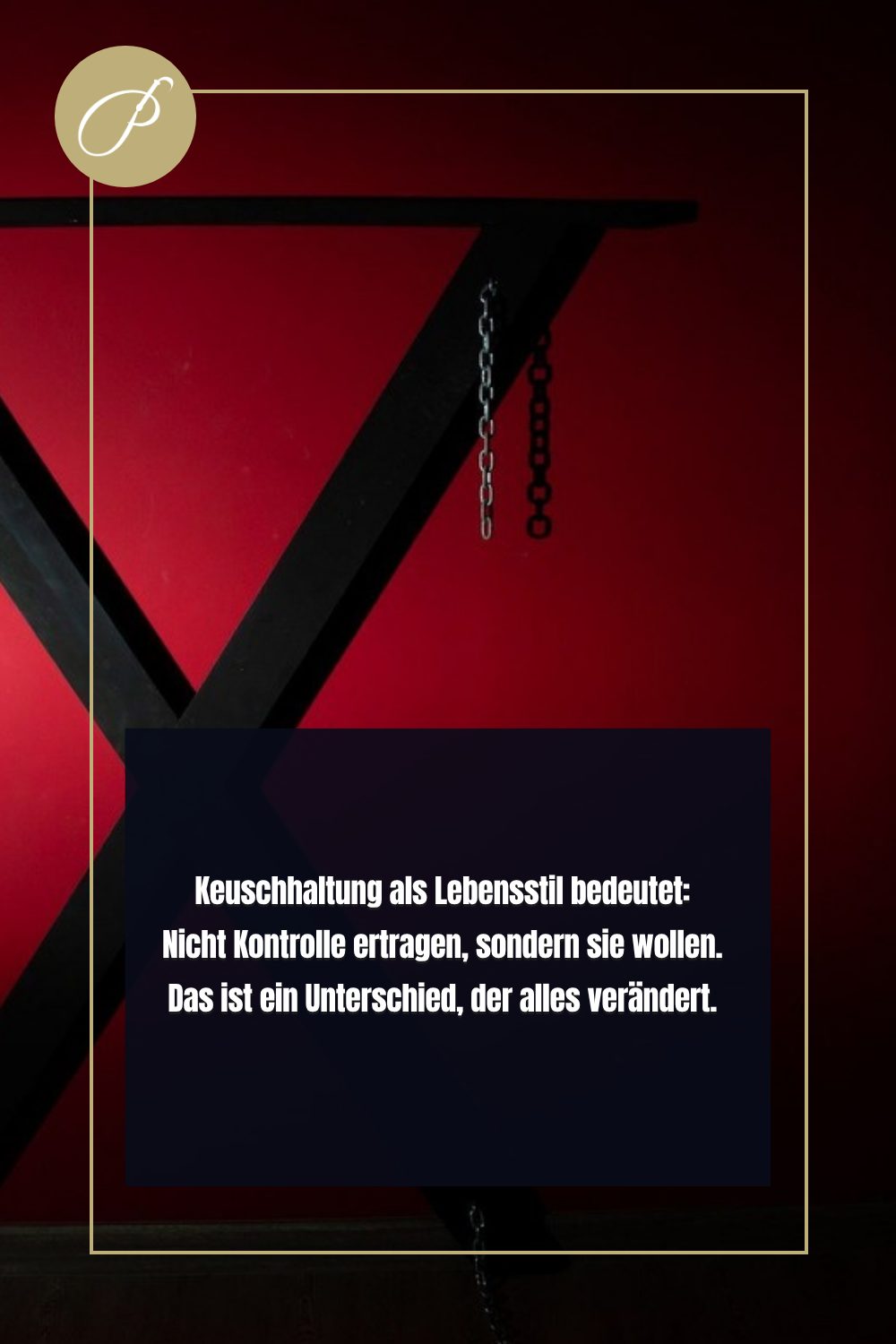 Keuschhaltung Lebensstil: Psychologie-Pin zum Blogbeitrag, Keuschhaltung als Lebensstil bedeutet: Nicht Kontrolle ertra, L...