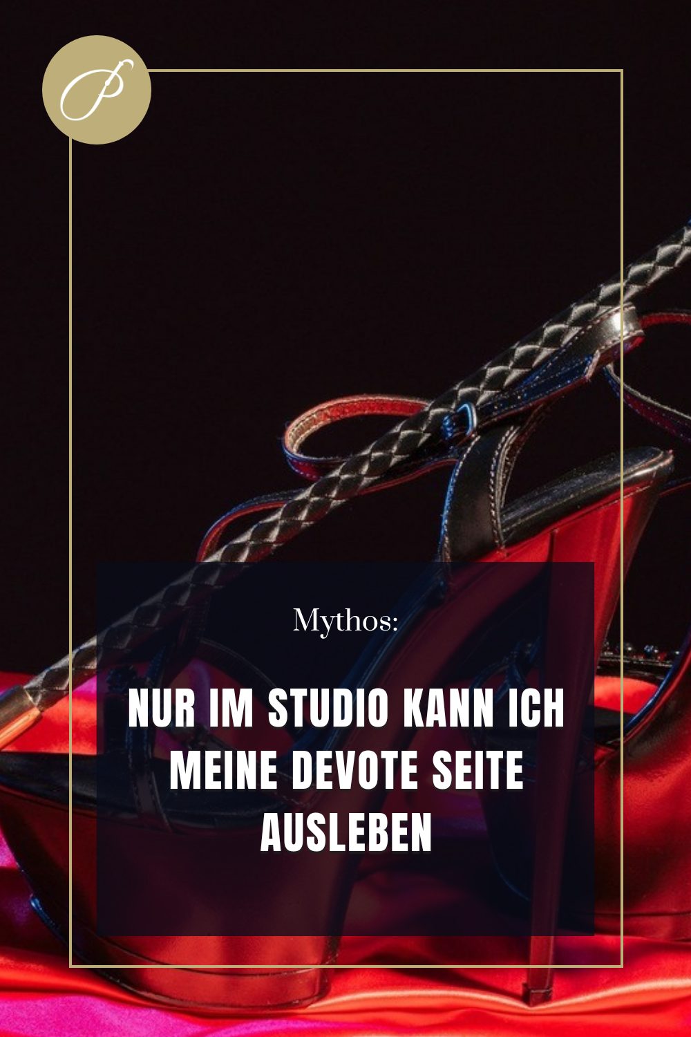 Online Kontrolle Domina: Mythen-Pin zum Blogbeitrag, NUR IM STUDIO, Lady Penelope