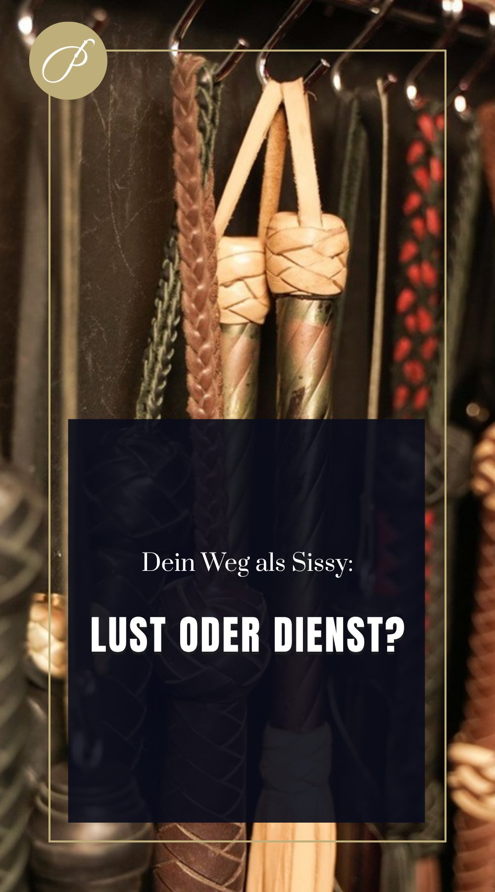 Sissy Training Maid Training: Frage-Pin zum Blogbeitrag, LUST ODER DIENST?, Lady Penelope