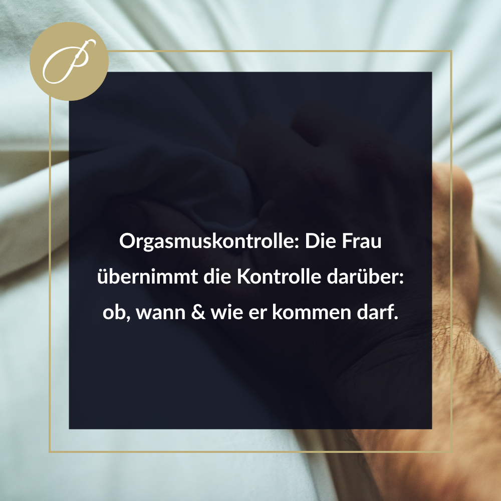 Orgasmuskontrolle – Zitat-Pin: „Dein Orgasmus wird zu ihrer Entscheidung.