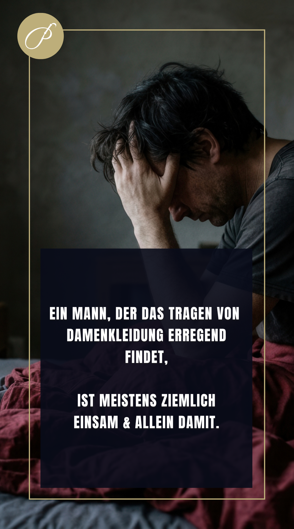 Sissy Scham – Frage-Pin zum Thema Sissy – Bist du wirklich falsch? – Lady Penelope